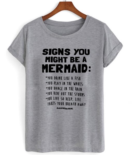 signs you might be a mermaid shirt grey