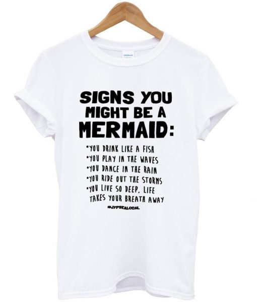 signs you might be a mermaid shirt white