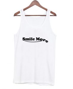 smile more tanktop white