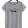 sundays are for football shirt grey