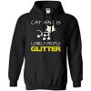 Cat Hair is Lonely People Glitter Hoodie