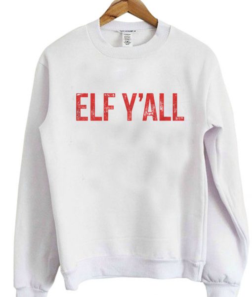 Elf yall shirt