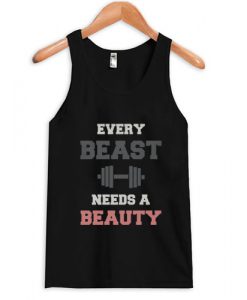 Every Beast Needs a Beauty Tanktop