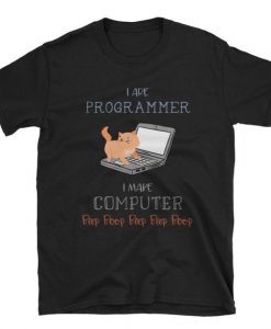 I Are Programmer Shirt Funny Computer Programming Coding T-Shirt