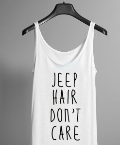 Jeep Hair Don't Care tanktop