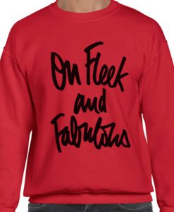 On Fleek and Fabulous Sweatshirt