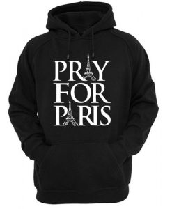 Pray For Paris shirt tshirt france french god anti-terror hoodie