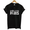 Pray for Paris T-Shirt