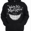 This mad hatter hoodie