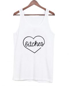 bitches tanktop