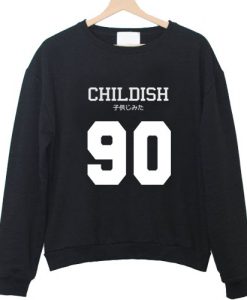 childish 90 sweatshirt