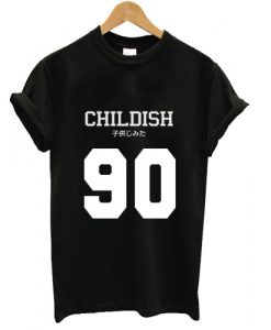 childish 90 tshirt