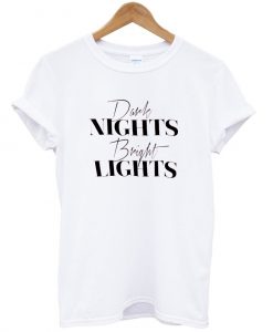 dark night bright light shirt