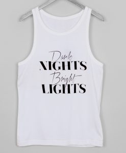 dark night bright light tank