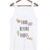 food before dudes tanktop