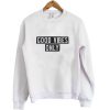 good vibes only sweatshirt