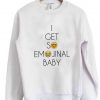 i get so emojinal baby sweatshirt