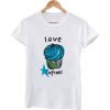 i love cupcakes tshirt