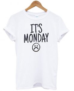 its monday tshirt