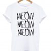 meow meow meow tshirt