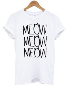 meow meow meow tshirt