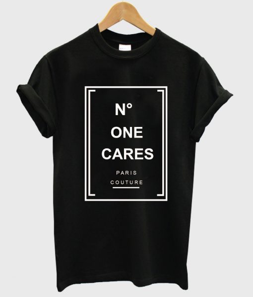 no one cares shirt