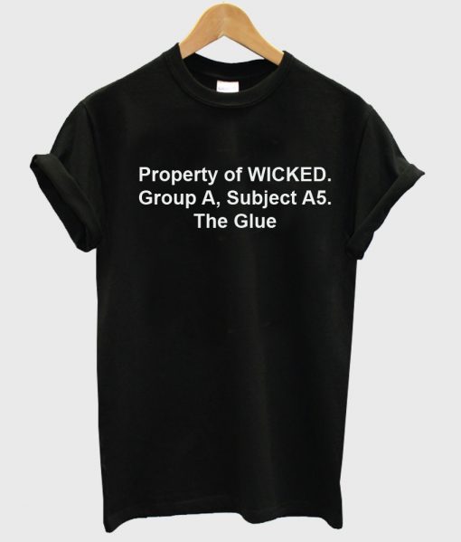 property of wicked maze runner front shirt