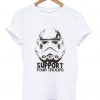 stormtrooper support our troops tshirt