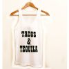 tacos and tequila tanktop