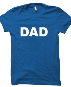 DAD tshirt