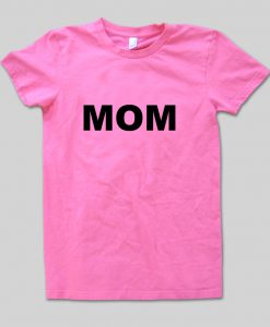 MOM tshirt