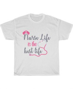 Nurse Life Unisex T Shirt