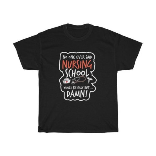 Nurse Nurse Graduate Nursing School Nurse Grad Unisex T Shirt