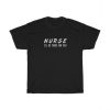 Nurse There For Nurse Nurse Unisex T Shirt