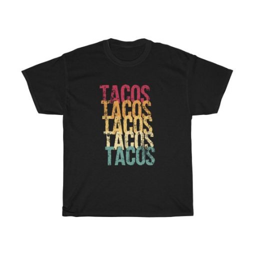 Tacos Tacos Tacos Tacos Tacos Unisex T Shirt