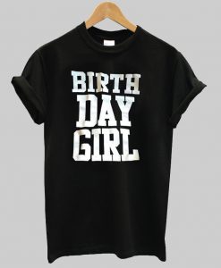 birth day girl tshirt