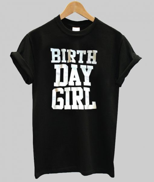 birth day girl tshirt