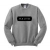 haute sweatshirt