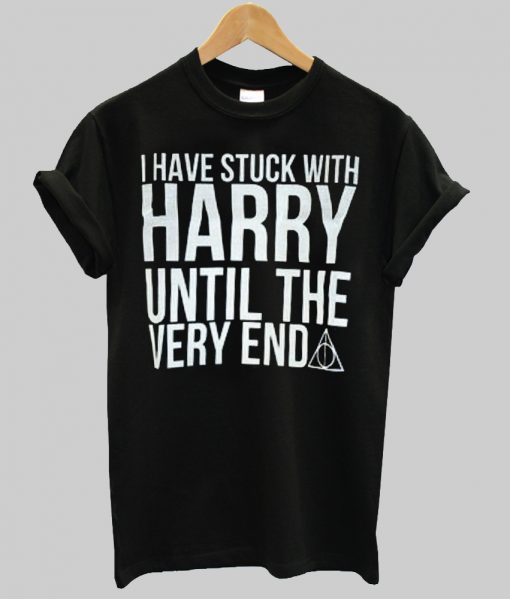 i have stuck with harry tshirt