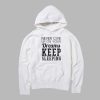 keep sleeping hoodie