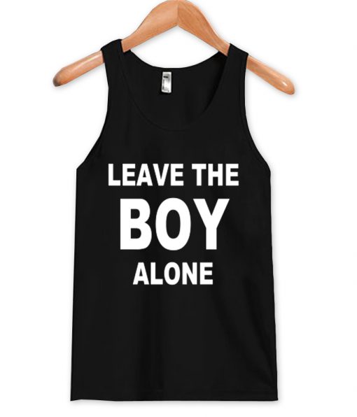 leave the boy tanktop