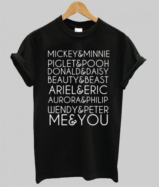 me and you tshirt