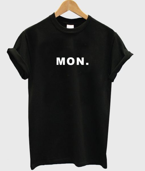 mon monday tshirt