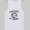 partner in crime tanktop