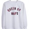 queen of naps sweatshirt