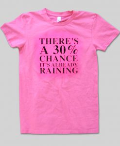 raining tshirt