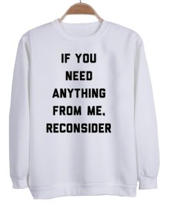 reconsider sweatshirt