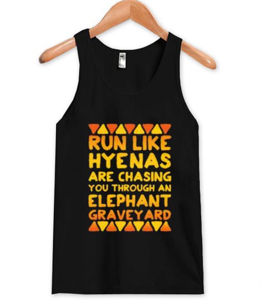 run like hyenas tanktop