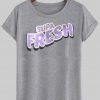 supa fresh tshirt