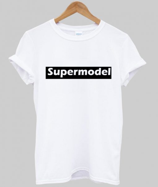 supermodel t shirt